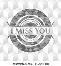 I Miss You grey badge with geometric cube white background