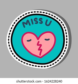 Miss you hand drawn vector illustration in cartoon comic style broken heart sticker pin turquoise pink