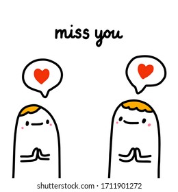 Miss you hand drawn vector illustration in cartoon comic style people expressive speach bubble