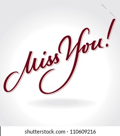 2,771 Miss you calligraphy Images, Stock Photos & Vectors | Shutterstock