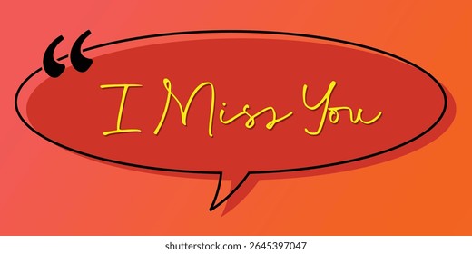 I miss you, handwritten in red textured oval isolated on orange background. suitable for greeting card for lover. Love message sticker.