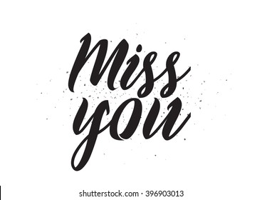 1,811 Miss You Script Images, Stock Photos & Vectors 