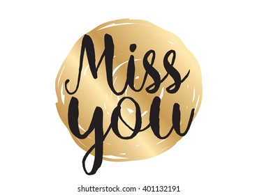 Miss you inscription. Greeting card with calligraphy. Hand drawn lettering design. Photo overlay. Typography for banner, poster or apparel design. Vector typography.