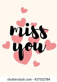 Miss you lettering card.Cute pattern for wedding. Vector royalty free stock illustration for greeting card, ad, promotion