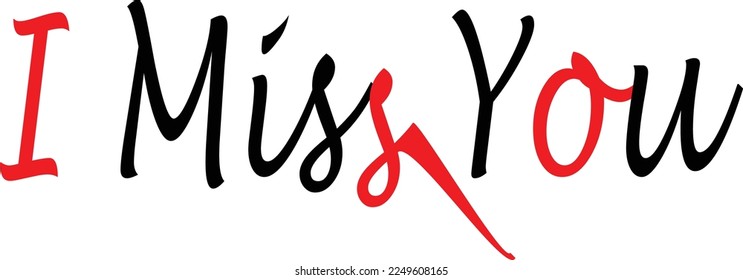 i miss you ,letters ,alphabates,design, signature