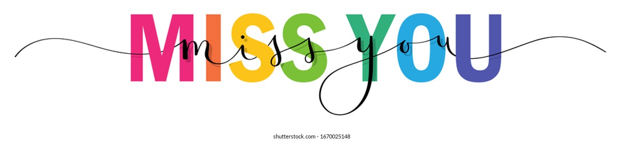 MISS YOU mixed rainbow-colored vector typography banner with brush calligraphy