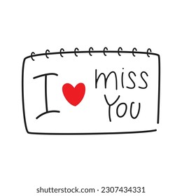 I miss you notebook text vector illustration. Modern calligraphic sign.
