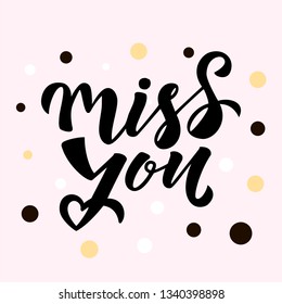 Miss You Quote Modern Handlettering Text Stock Vector (Royalty Free ...