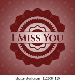 I Miss You red emblem