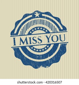 I Miss You rubber grunge texture seal
