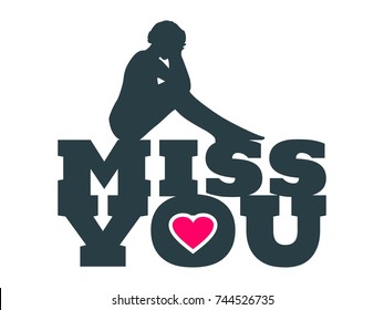 Miss you text with heart icon and sitting on them woman silhouette. Background relative to valentines day. Design element for greeting card or sticker