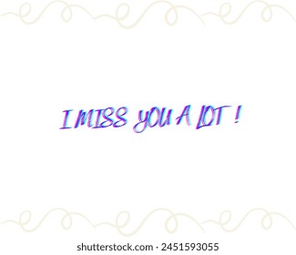 I miss you a lot text vector design isolated in white background