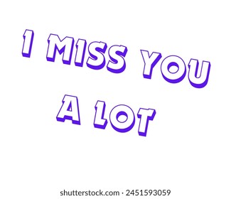 I miss you a lot text vector design isolated in white background