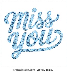 Miss you  typography t-shirt design 