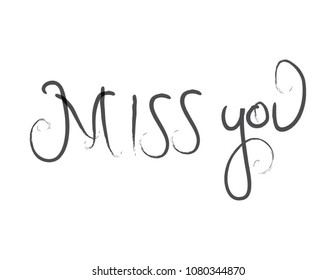 Miss you. vector brush illustration