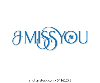 I Miss You Vector Lettering
