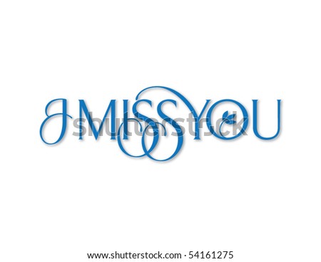 I Miss You Vector Lettering