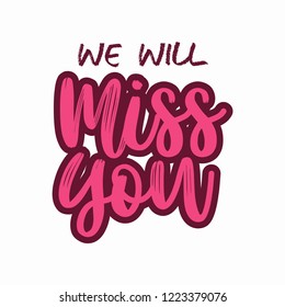 Miss you Vector lettering for farewell party