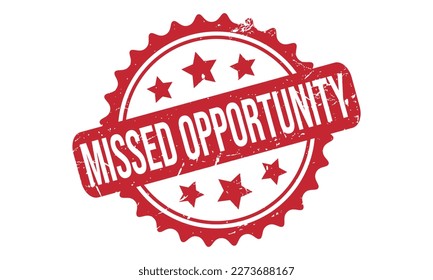 Missed Opportunity Rubber Stamp Seal Vector