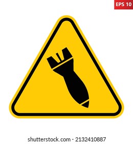 Missiles warning sign. Vector illustration of yellow triangle sign with missile icon inside. Caution bombing. Risk of death. Military area. War symbol.
