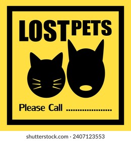 Missing animal. Sign announcing lost dogs and cats. Lost pets.