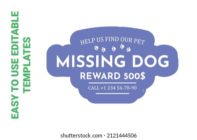Missing dog, help to find pet sticker concept. Editable graphic desgin template element about lost animal. Symbol sign for domestic mammal rescue, puppy paw decoration at label tag