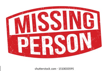 Missing person sign or stamp on white background, vector illustration