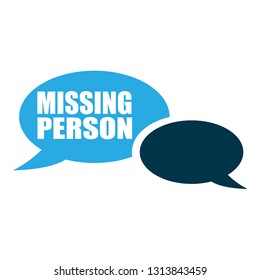 Missing Person Sign,label. Missing Person Speech Bubble.missing Person  Tag Sign,banner