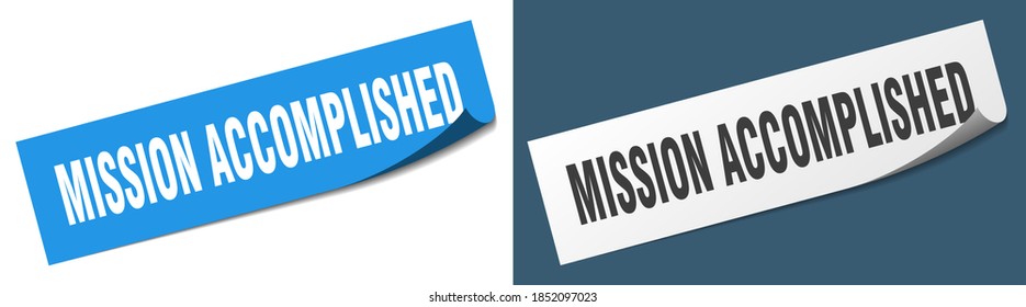 mission accomplished paper peeler sign set. mission accomplished sticker