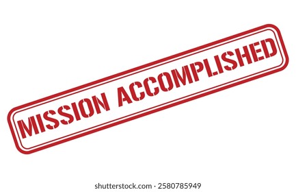 MISSION ACCOMPLISHED red stamp text vector