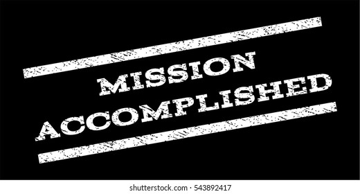 Mission Accomplished Images Stock Photos Vectors Shutterstock