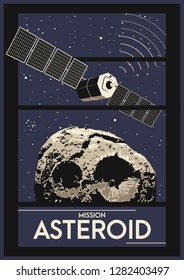 Mission Asteroid Space Poster with Satellite and Heavenly Body