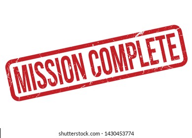 Mission Complete Rubber Stamp. Mission Complete Rubber Grunge Stamp Seal Vector Illustration - Vector