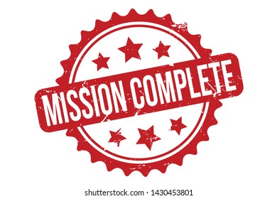 Mission Complete Rubber Stamp. Mission Complete Rubber Grunge Stamp Seal Vector Illustration - Vector