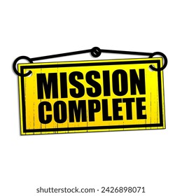 Mission Complete Sign Vector Design 