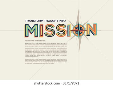 Mission concept in modern typography. Mission quote in geometrical style. Concept of mission for banner, magazine, wall graphics, typographic poster, flyer template and catalogue design.