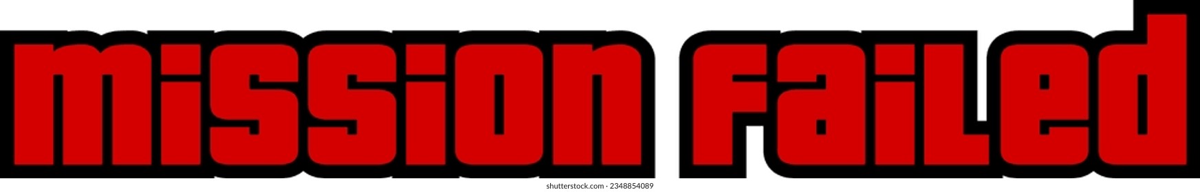 Mission Failed Meme Label Tag Logo Sign Badge Vector EPS PNG Transparent No Background Clip Art Vector EPS PNG