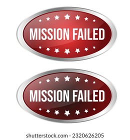 Mission Failed Rubber Stamp, Failed Icon, Failed Business, 3D Realistic Shiny And Glossy Badge Design For Your Business Vector Illustration