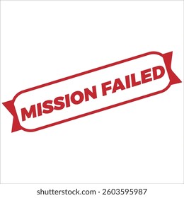 Mission Failed Rubber Stamp Seal