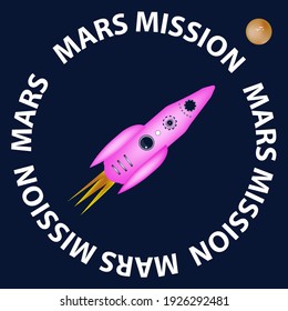 Mission to Mars. Rocket bright pink cartoon, red planet - vector. Space exploration.