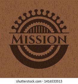 Mission retro wooden emblem. Vector Illustration.