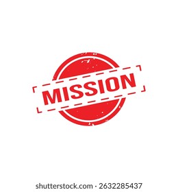 Mission Rubber Stamp. Red Rubber Grunge Stamp Seal Vector Illustration - Vector
