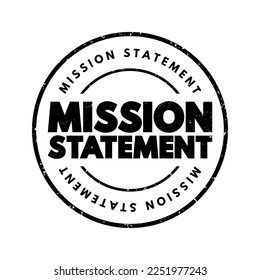 Mission Statement - concise explanation of the organization's reason for existence, text concept stamp