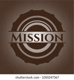 Mission wooden emblem. RMission wooden emblem. Retroetro