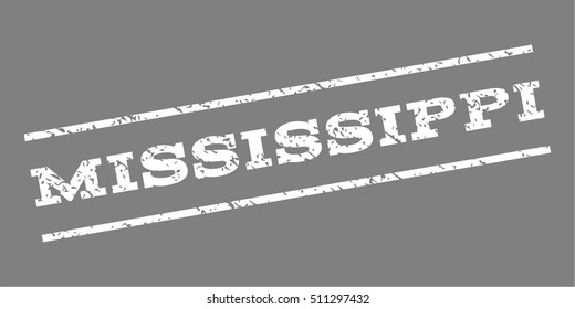 Mississippi watermark stamp. Text caption between parallel lines with grunge design style. Rubber seal stamp with dirty texture. Vector white color ink imprint on a gray background.
