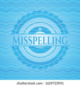 Misspelling water style badge. Vector Illustration. Detailed.