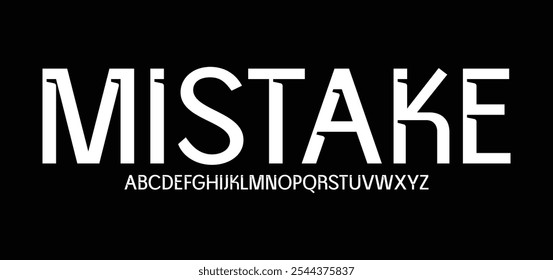 Mistake, Modern Clean Unique Sans Serif Font Alphabet Typeface Typography