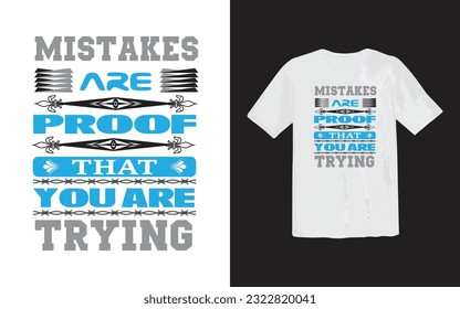 Mistake Are Proof Typography T-Shirt Design