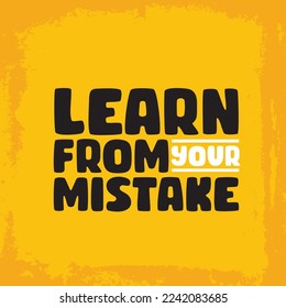 Mistake quote. Challenge inspirational quotes. Learn from your mistake