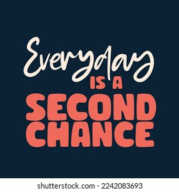 Mistake quote. Challenge inspirational quotes.Everyday is a second chance